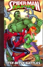 Cover art for Spider-Man Family: Itsy-Bitsy Battles (Marvel Adventures Spider-Man)