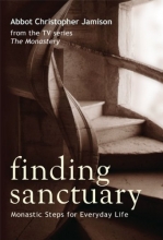 Cover art for Finding Sanctuary: Monastic Steps for Everyday Life