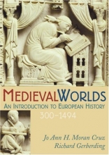 Cover art for Medieval Worlds: An Introduction to European History, 300-1492