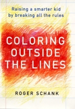 Cover art for Coloring Outside the Lines: Raising A Smarter Kid by Breaking All the Rules