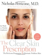 Cover art for The Clear Skin Prescription: The Perricone Program to Eliminate Problem Skin