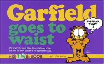 Cover art for Garfield Goes to Waist: His 18th Book