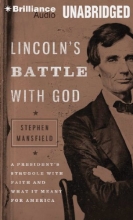 Cover art for Lincoln's Battle with God: A President's Struggle with Faith and What It Meant for America