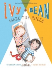 Cover art for Ivy and Bean Make the Rules: Book 9 (Ivy & Bean)