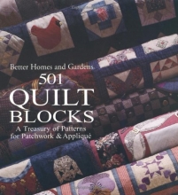 Cover art for 501 Quilt Blocks: A Treasury of Patterns for Patchwork & Applique (Better Homes and Gardens Cooking)