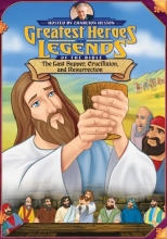 Cover art for Greatest Heroes and Legends of the Bible: Last Supper, Crucifixion, and Resurrection