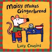 Cover art for Maisy Makes Gingerbread
