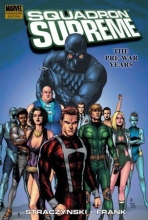 Cover art for Squadron Supreme Vol. 1: The Pre-War Years (v. 1)