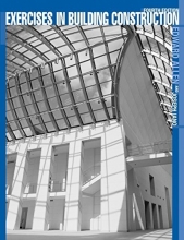 Cover art for Exercises in Building Construction: Forty-Five Homework and Laboratory Assignments to Accompany Fundamentals of Building Construction: Materials and Methods