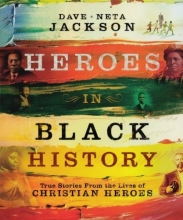 Cover art for Heroes in Black History: True Stories from the Lives of Christian Heroes
