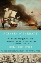 Cover art for Pirates of Barbary: Corsairs, Conquests and Captivity in the Seventeenth-Century Mediterranean