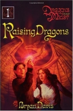 Cover art for Raising Dragons (Dragons in Our Midst, Book 1)