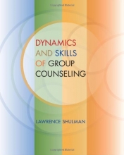 Cover art for Dynamics and Skills of Group Counseling (SW 393R 26- Theories and Methods of Group Intervention)