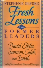 Cover art for Fresh Lessons from Former Leaders: David, Elisha, Samson, Caleb, and Isaiah (Biblical Preaching Library)