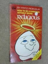 Cover art for How to Be a Christian Without Being Religious