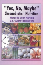 Cover art for Yes, No, Maybe: Chronobiotic Nutrition