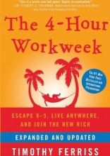 Cover art for The 4-Hour Workweek: Escape 9-5, Live Anywhere, and Join the New Rich (Expanded and Updated)