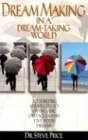 Cover art for Dream Making in a Dream-Taking World