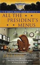 Cover art for All the President's Menus (Series Starter, White House Chef #8)