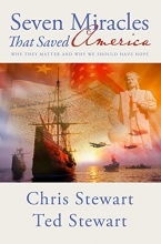Cover art for Seven Miracles That Saved America: Why They Matter and Why We Should Have Hope