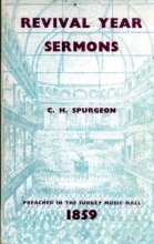 Cover art for Revival Year Sermons, Preached at the Surrey Gardens Music Hall During 1859