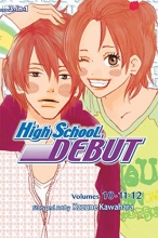 Cover art for High School Debut (3-in-1 Edition), Vol. 4: Includes vols. 10, 11 & 12