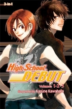 Cover art for High School Debut (3-in-1 Edition), Vol. 1: Includes vols. 1, 2 & 3