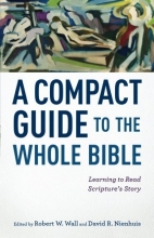 Cover art for A Compact Guide to the Whole Bible: Learning to Read Scripture's Story