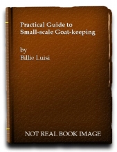 Cover art for Practical Guide to Small-scale Goat-keeping