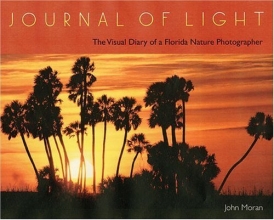 Cover art for Journal of Light: The Visual Diary of a Florida Nature Photographer