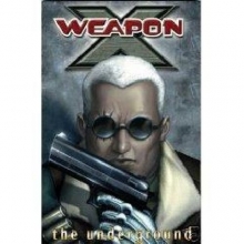 Cover art for Weapon X Vol 2: The Underground