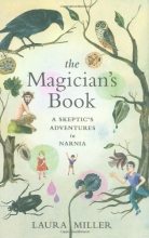 Cover art for The Magician's Book: A Skeptic's Adventures in Narnia