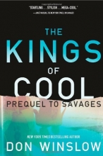 Cover art for The Kings of Cool: A Prequel to Savages