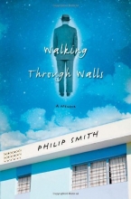 Cover art for Walking Through Walls: A Memoir