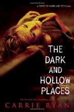 Cover art for The Dark and Hollow Places (Forest of Hands and Teeth, Book 3)