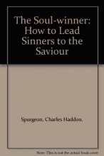 Cover art for The Soul-winner: How to Lead Sinners to the Saviour
