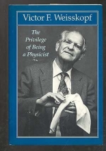 Cover art for The Privilege of Being a Physicist