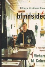 Cover art for Blindsided: Lifting a Life Above Illness: A Reluctant Memoir