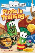 Cover art for Pirate in Training (I Can Read! / Big Idea Books / VeggieTales)