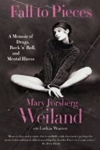 Cover art for Fall to Pieces: A Memoir of Drugs, Rock 'n' Roll, and Mental Illness