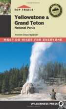 Cover art for Top Trails Yellowstone & Grand Teton National Parks: Must-do Hikes for Everyone