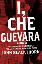 Cover art for I, Che Guevara: A Novel