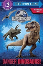 Cover art for Danger: Dinosaurs! (Jurassic World) (Step into Reading)