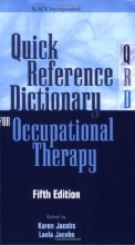 Cover art for Quick Reference Dictionary for Occupational Therapy (Jacobs, Quick Reference Dictionary for Occupational Therapy)