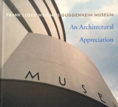 Cover art for Architectural Appreciation Frank Lloyd Wright's Guggenheim Museum