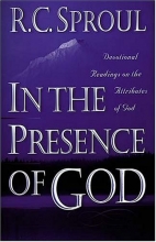 Cover art for In The Presence Of God Devotional Readings On The Attributes Of God