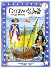 Cover art for Draw and Write Through History, Pilgrims, Pirates, and Patriots (A.D. 1492 - A.D. 1781)