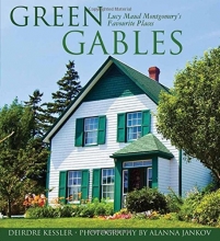 Cover art for Green Gables: Lucy Maud Montgomery's Favourite Places (Formac Illustrated History)