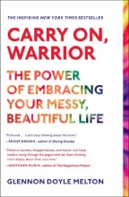 Cover art for Carry On, Warrior: The Power of Embracing Your Messy, Beautiful Life
