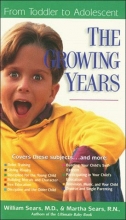 Cover art for The Growing Years (The Sears Christian Parenting Library)